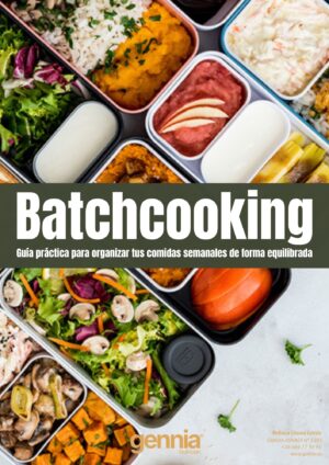 Batchcooking: Guía práctica para organizar tus comidas semanales de forma equilibrada